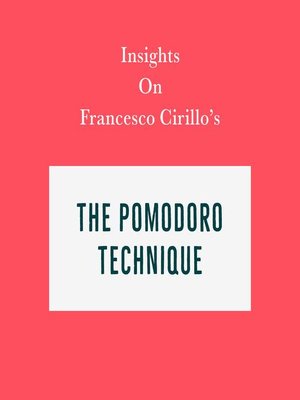 cover image of Insights on Francesco Cirillo's the Pomodoro Technique